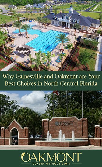 Why Gainesville and Oakmont are Your Best Choices in North Central Florida