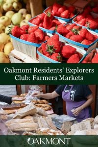 Oakmont Residents’ Explorers Club: Farmers Markets - Farmers Market