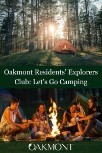 Oakmont Residents’ Explorers Club: Let’s Go Camping - Oakmont Camping